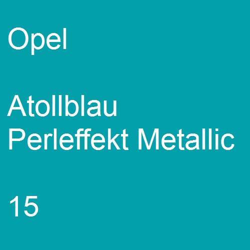 Opel, Atollblau Perleffekt Metallic, 015.